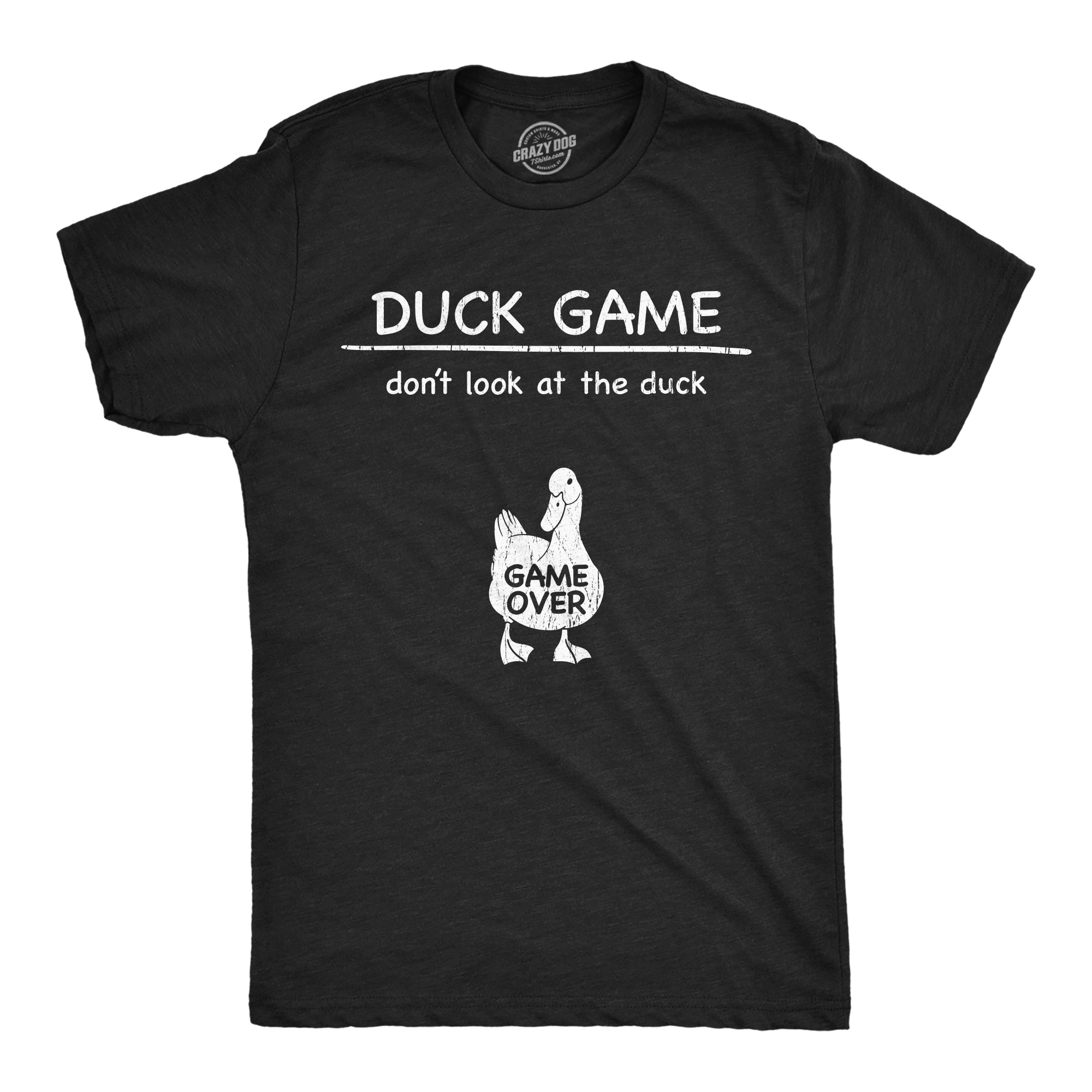Duck Game Dont Look At The Duck Men's T Shirt