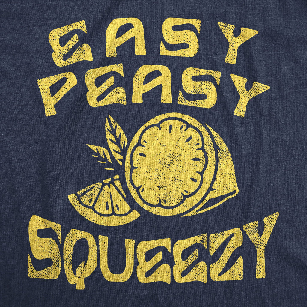Easy Peasy Lemon Squeezy Men's T Shirt