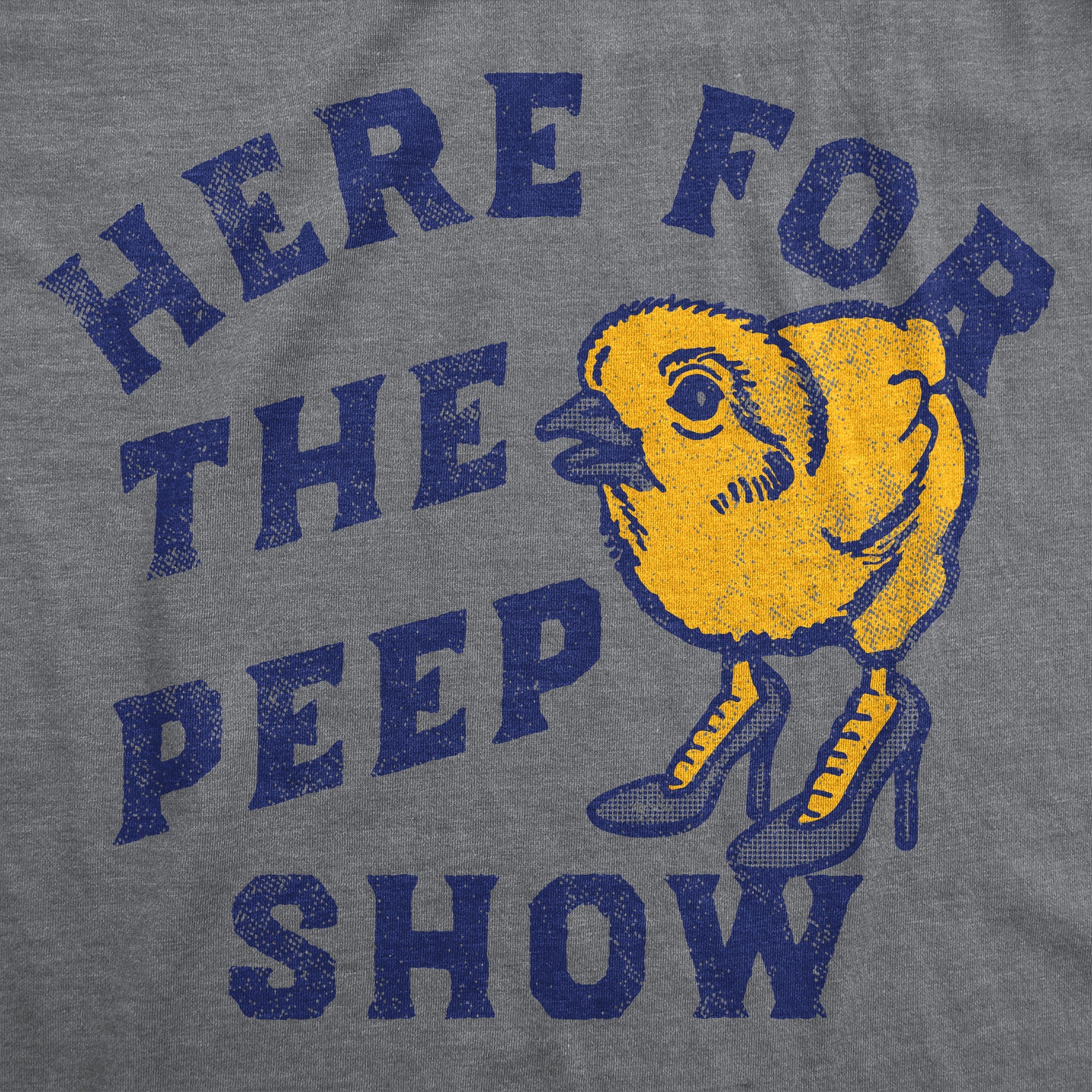 Here For The Peep Show Men's T Shirt