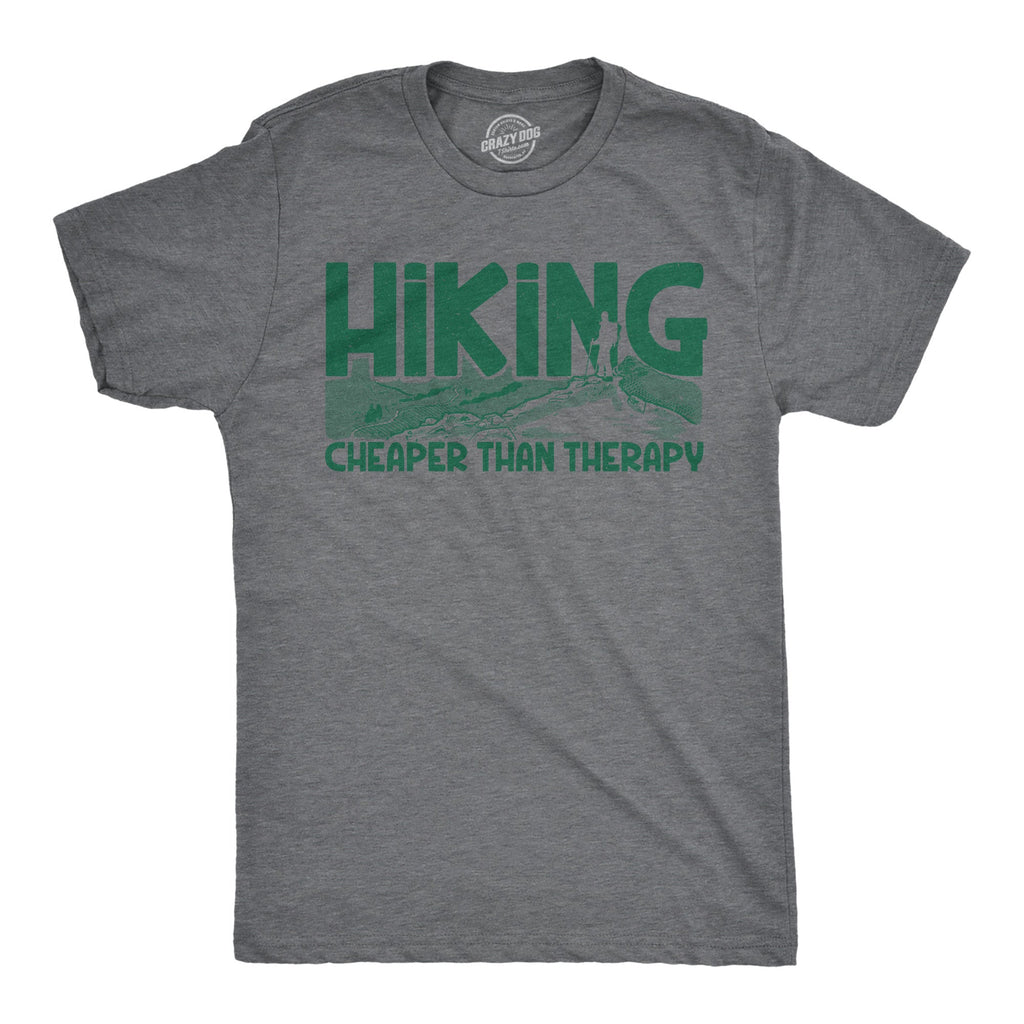 Hiking Cheaper Than Therapy Men's T Shirt