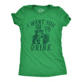 I Want You To Drink Women's T Shirt