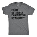 Im Not Getting Old Im Outlasting My Warranty Men's T Shirt