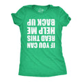 If You Can Read This Help Me Back Up Women's T Shirt