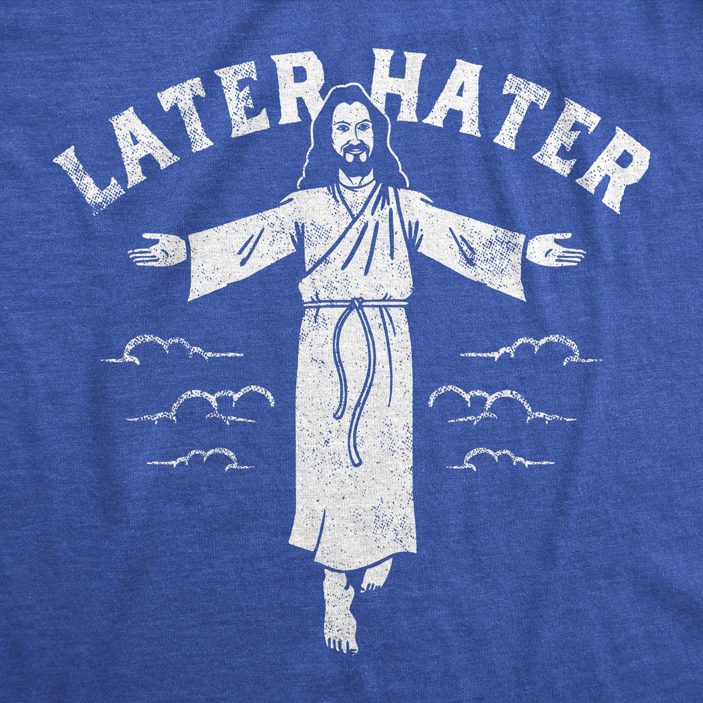 Later Hater Women's T Shirt