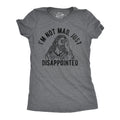 Im Not Mad Just Disappointed Women's T Shirt