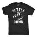 Settle Down Men's T Shirt