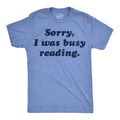 Sorry I Was Busy Reading Men's T Shirt