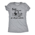 Sure Ill Just Cook For All You Assholes Women's T Shirt