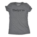 Theiyr're Women's T Shirt