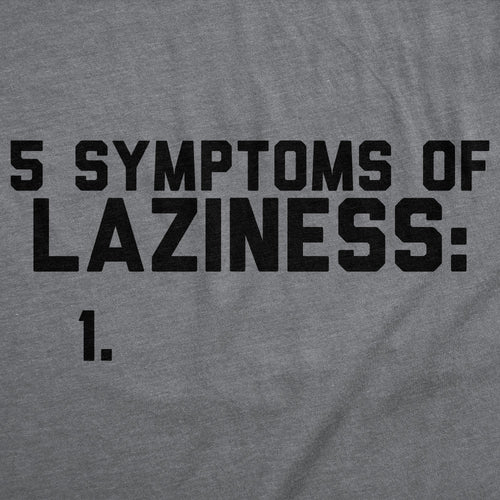 5 Symtoms Of Laziness List Men's T Shirt