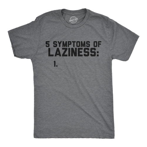 5 Symtoms Of Laziness List Men's T Shirt
