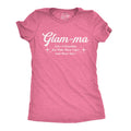 Glam Ma Like A Grandma But With More Class And More Sass Women's T Shirt