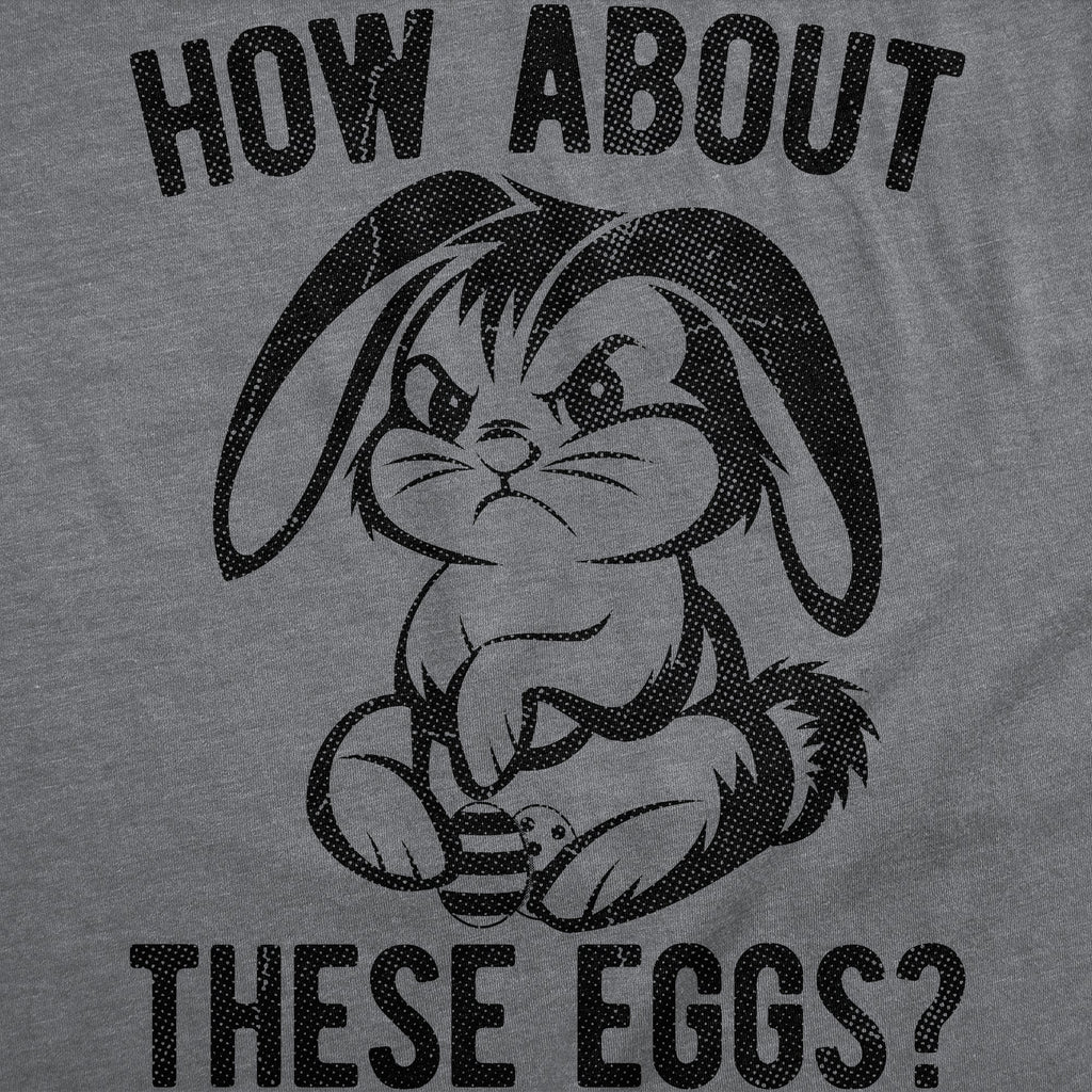 How About These Eggs Men's T Shirt