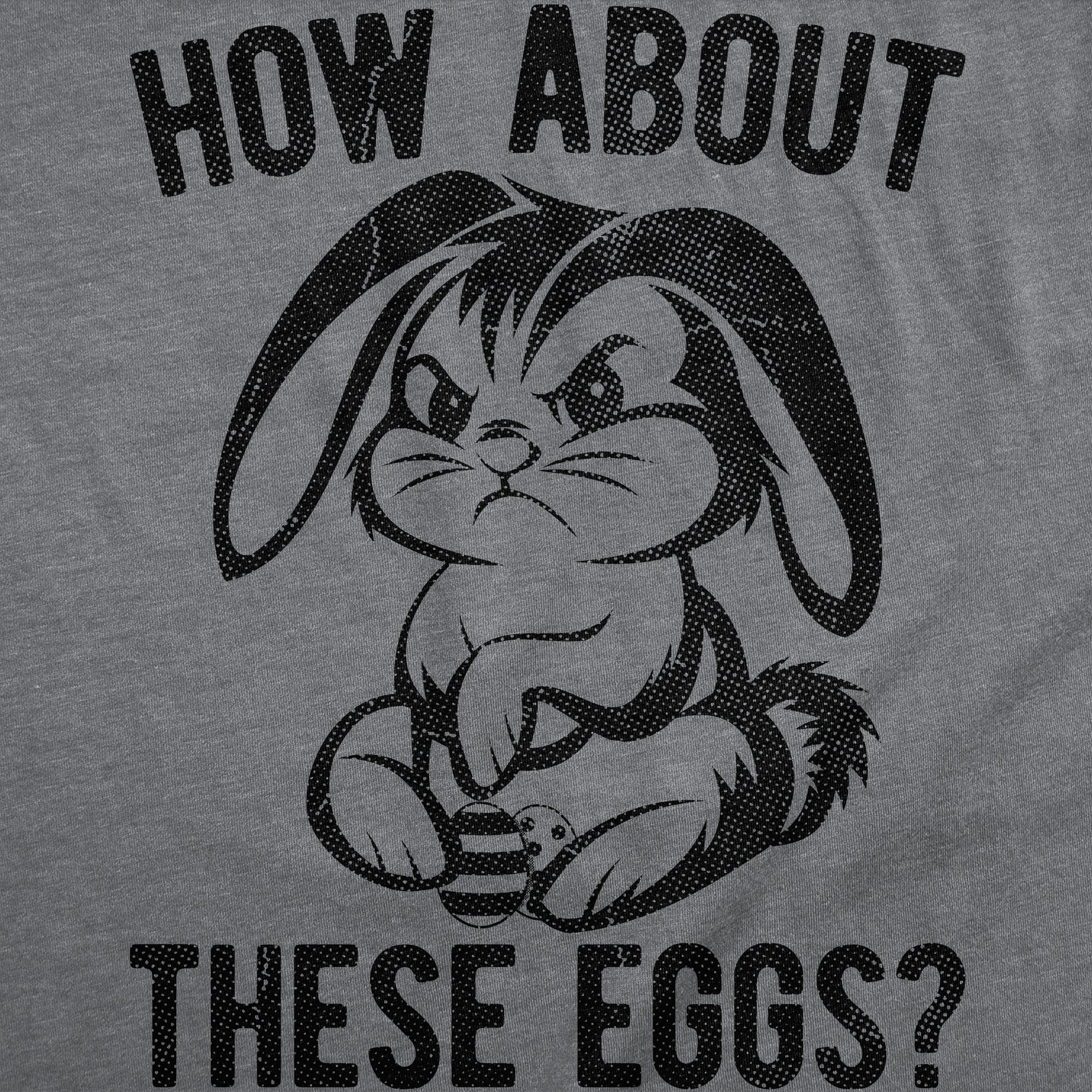 How About These Eggs Men's T Shirt