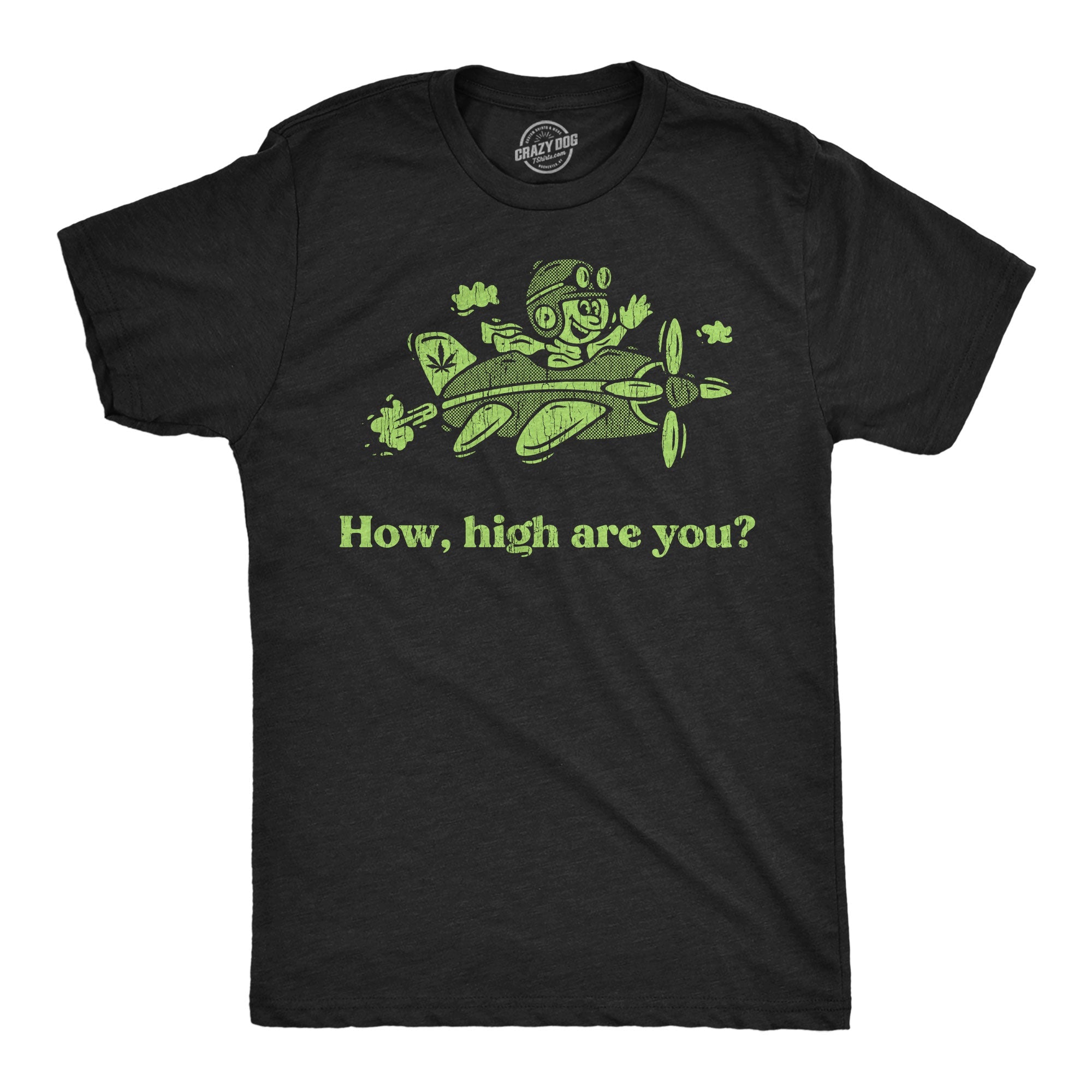 How High Are You Men's T Shirt