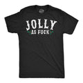Jolly As Fuck Men's T Shirt