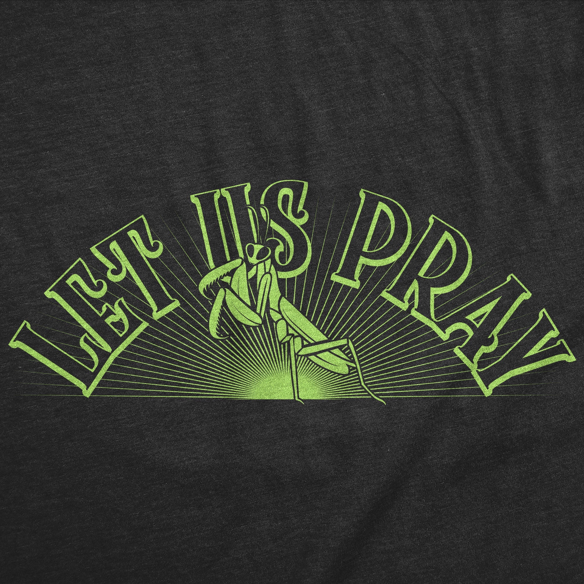 Let Us Pray Men's T Shirt