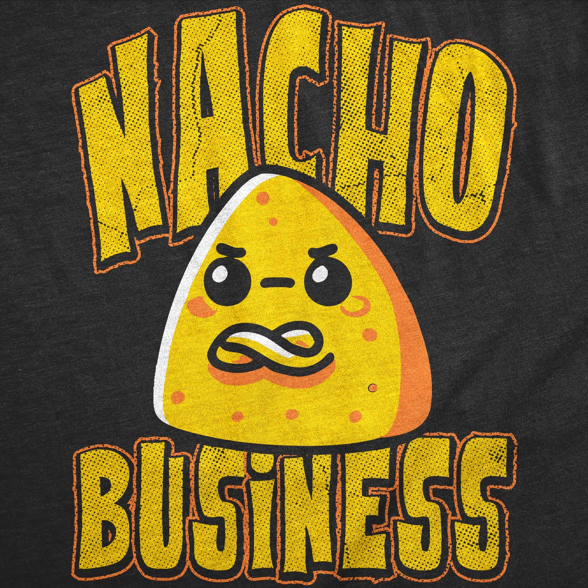 Nacho Business Women's T Shirt