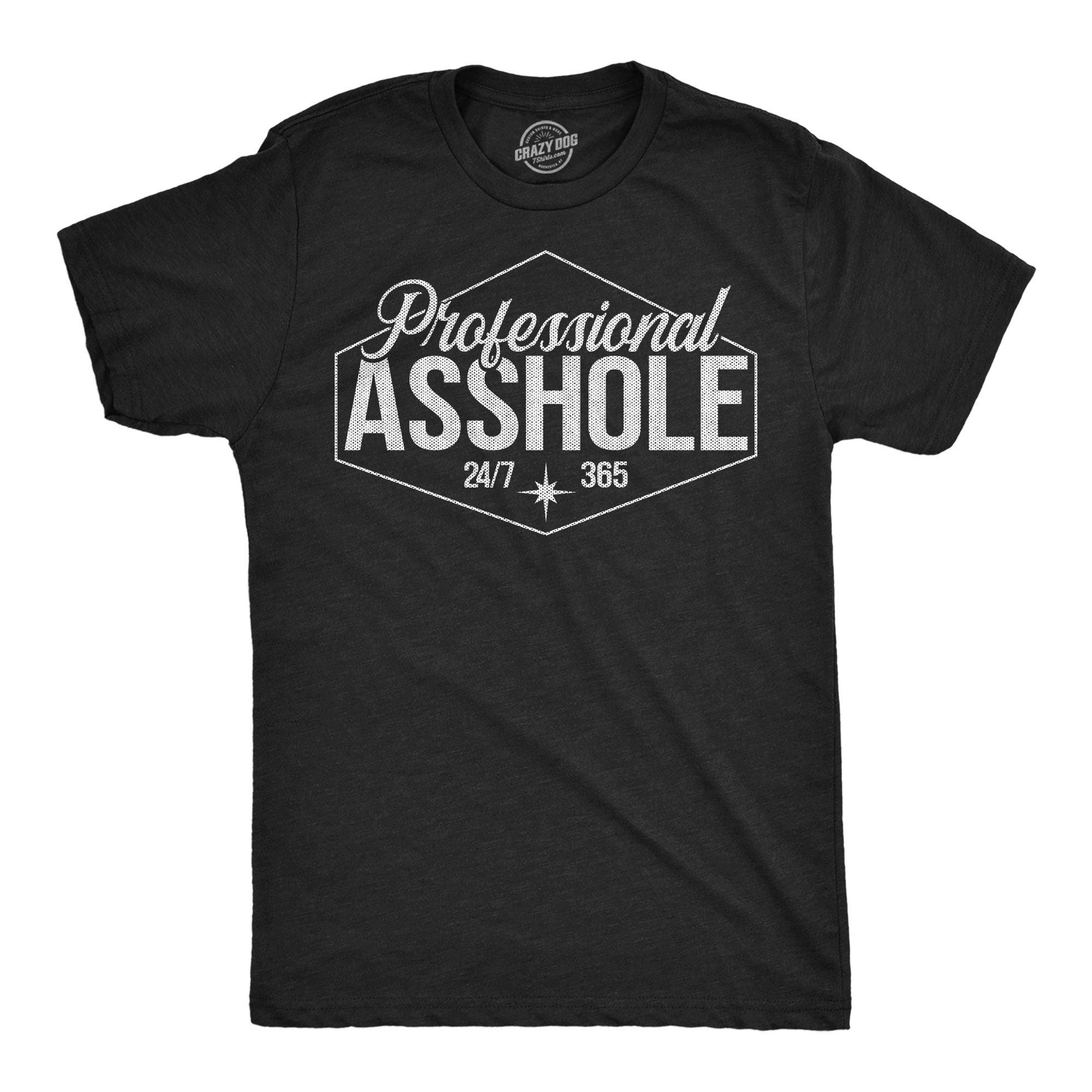 Professional Asshole Men's T Shirt