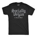Socially Vegan I Avoid Meet Men's T Shirt