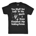 You Shall Not Talk To Me Until I Have Finished My Waking Potion Men's T Shirt