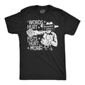 Words Hurt Fists Hurt More Men's T Shirt
