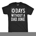 0 Days Without A Dad Joke Men's T Shirt