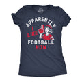Apparently I Like Football Now Women's T Shirt