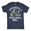 Apparently I Play Pickleball Now Men's T Shirt