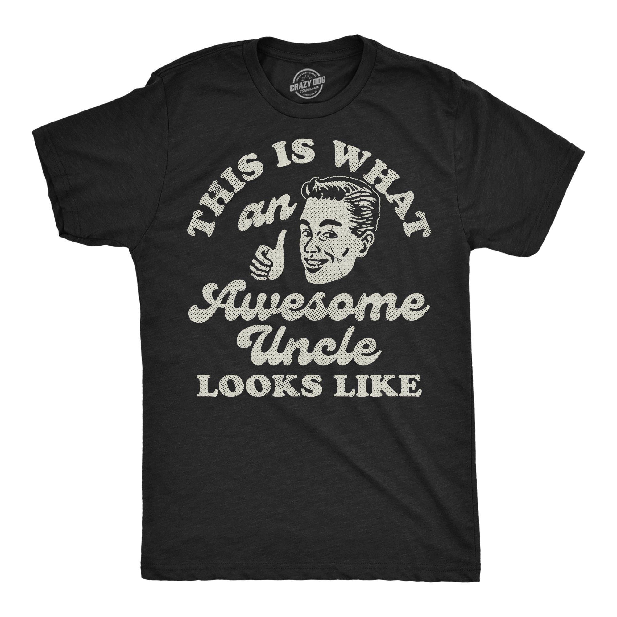 This Is What An Awesome Uncle Looks Like Men's T Shirt