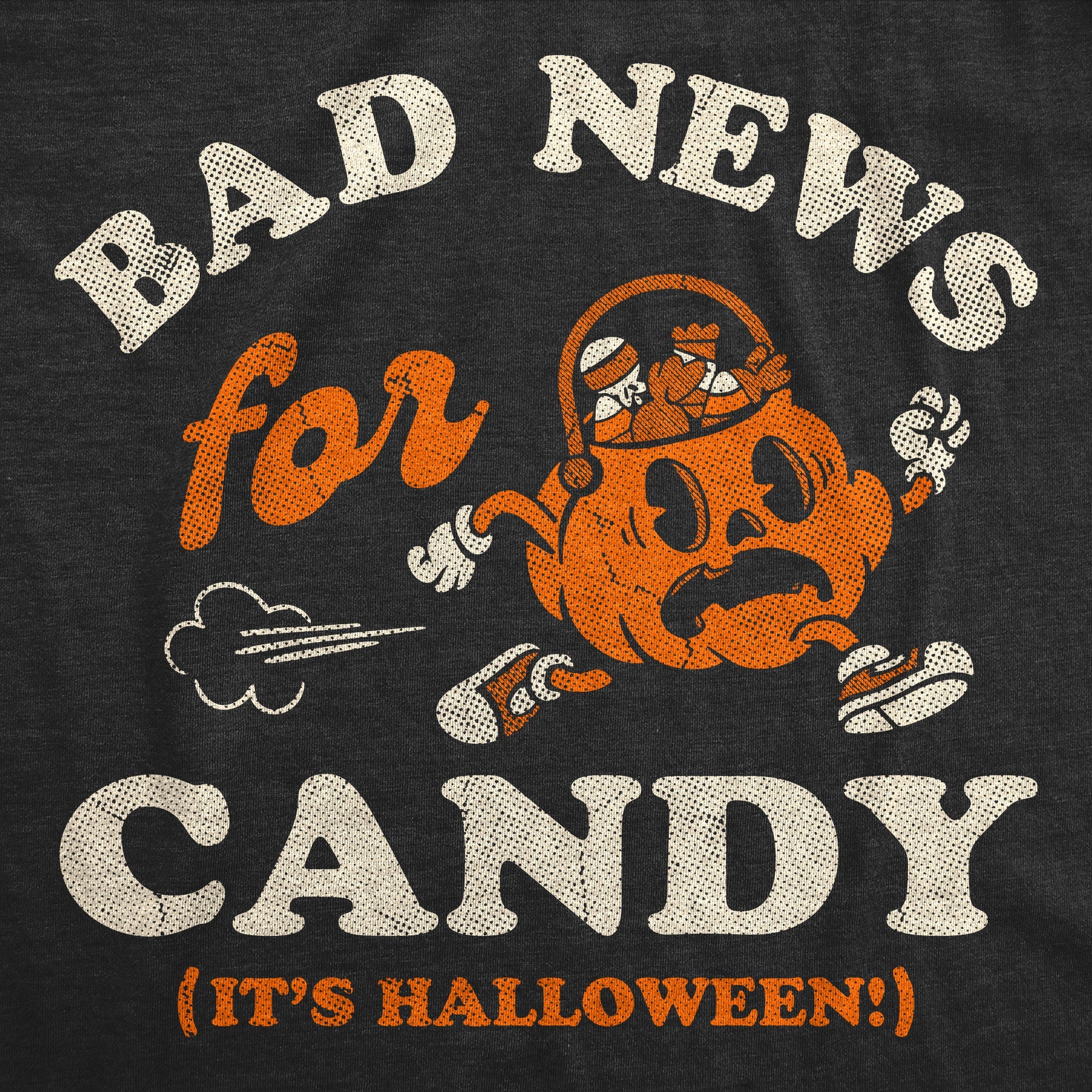 Bad News For Candy Its Halloween Youth T Shirt