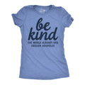 Be Kind The World Already Has Enough Assholes Women's T Shirt