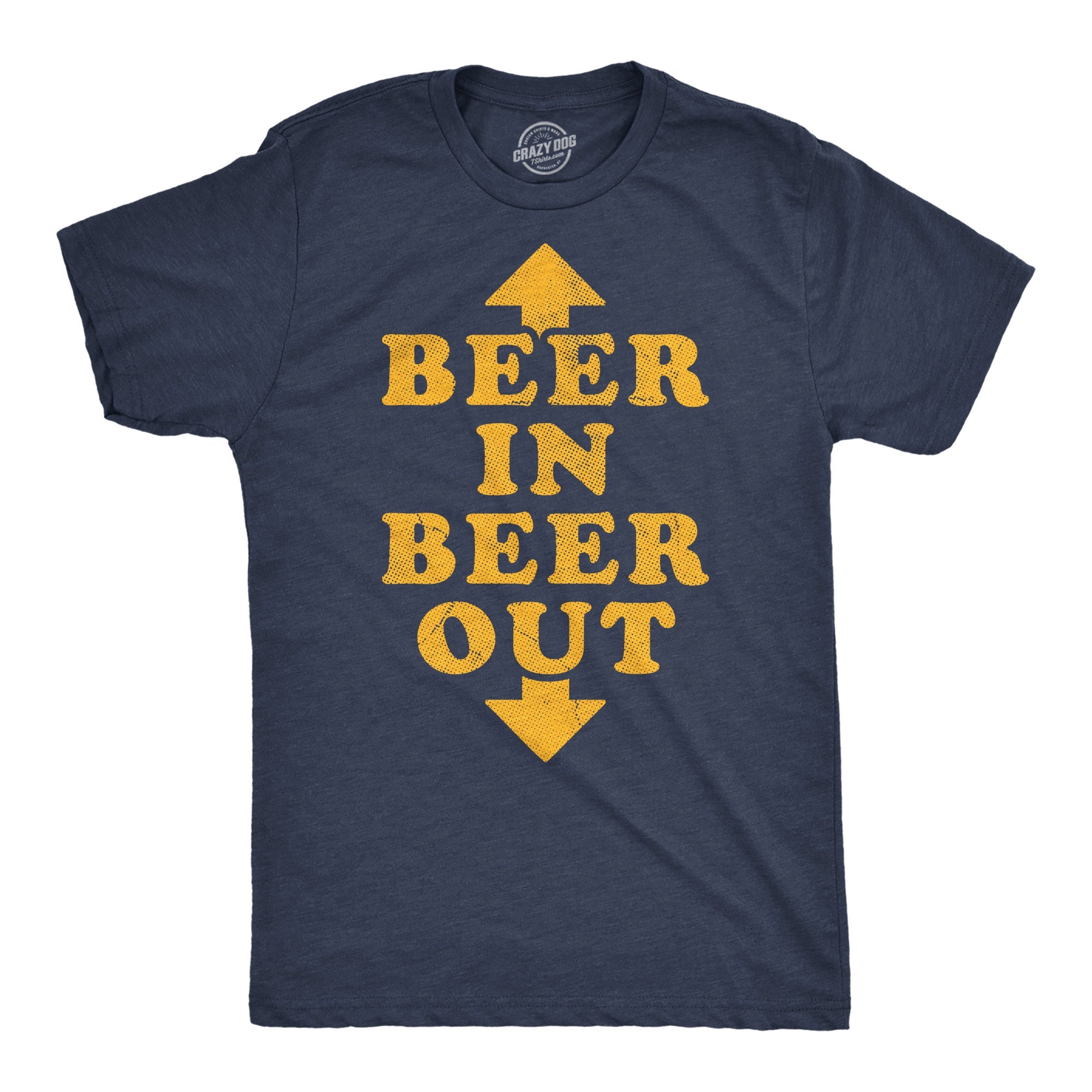 Beer In Beer Out Men's T Shirt