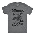 Blame It On The Goose Men's T Shirt