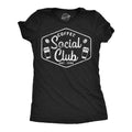 Coffee Social Club Women's T Shirt