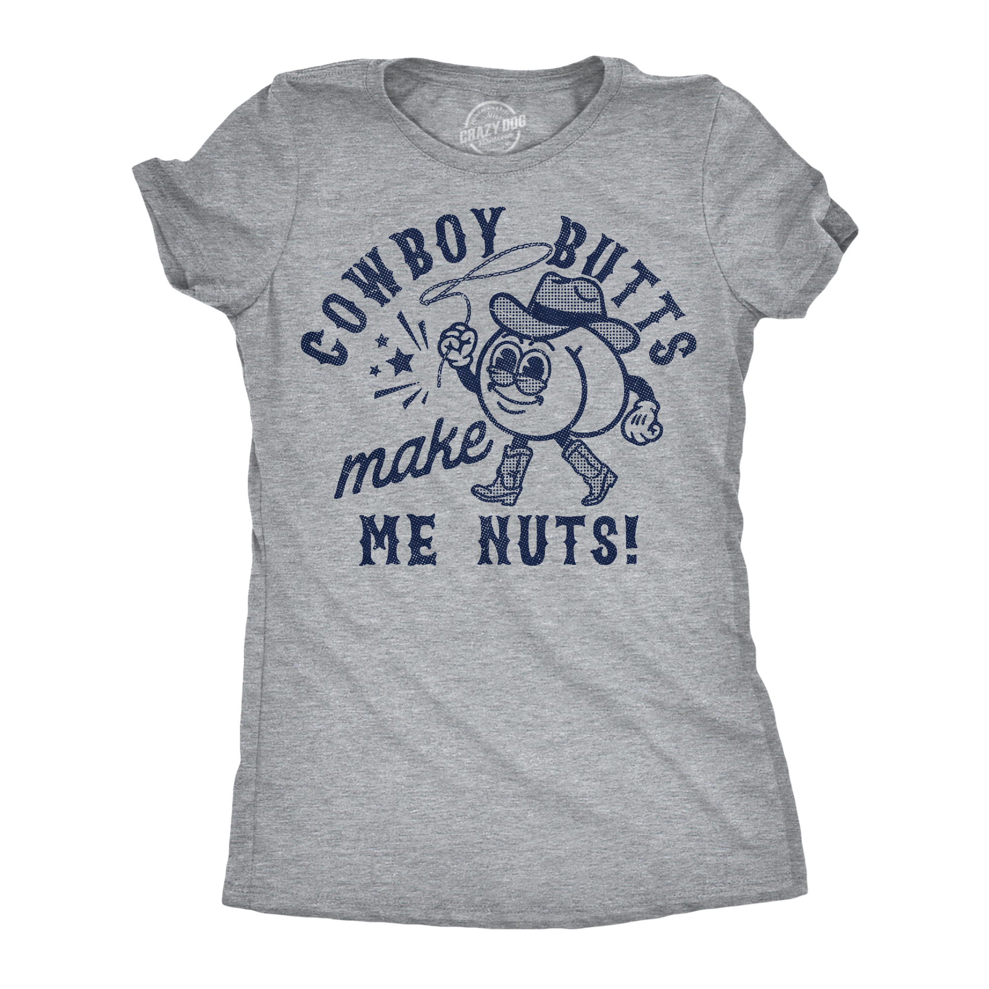 Cowboy Butts Make Me Nuts Women's T Shirt