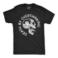 Death By Overthinking Men's T Shirt