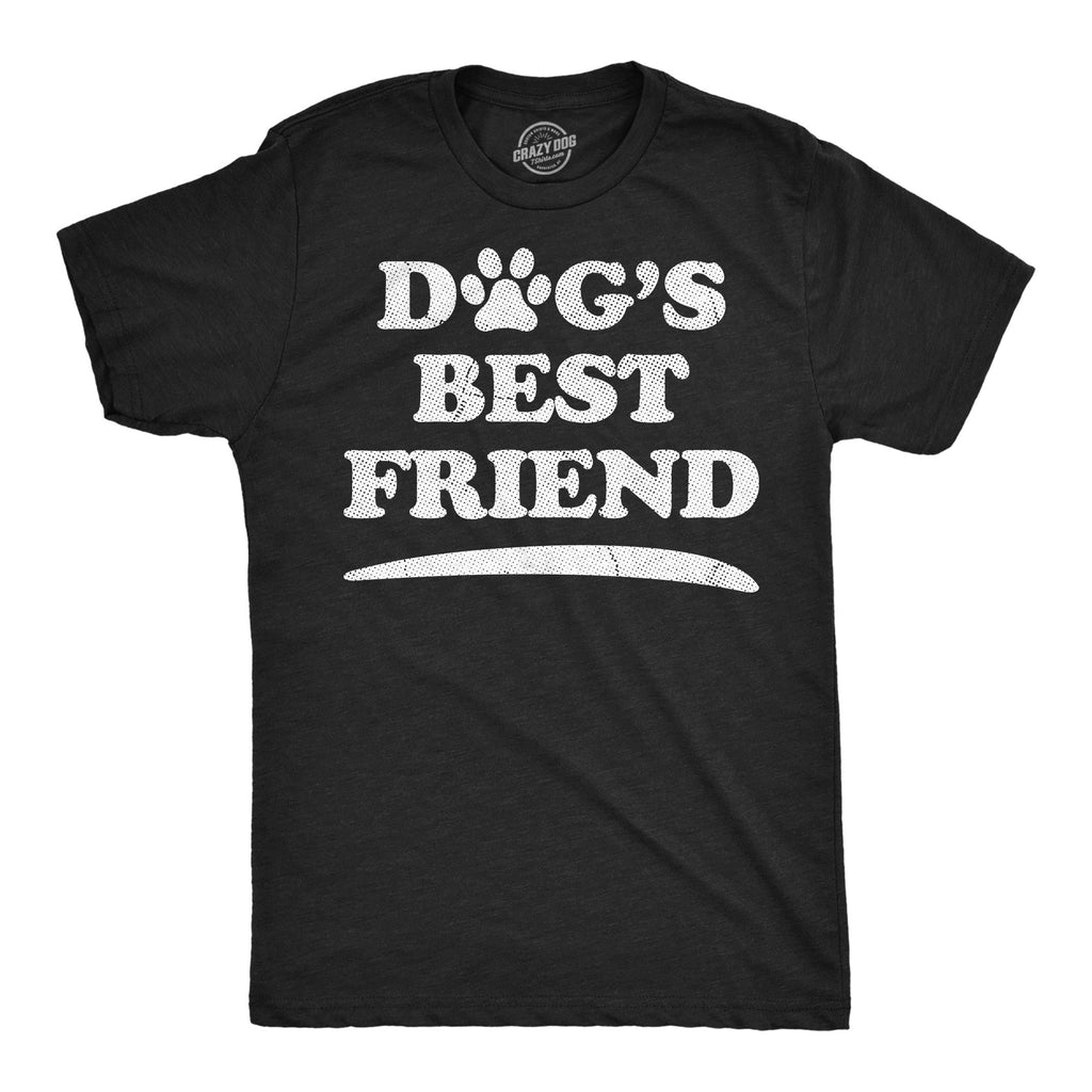 Dogs Best Friend Men's T Shirt