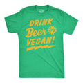 Drink Beer Its Vegan Men's T Shirt
