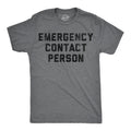 Emergency Contact Person Men's T Shirt