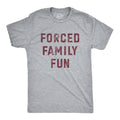 Forced Family Fun Men's T Shirt