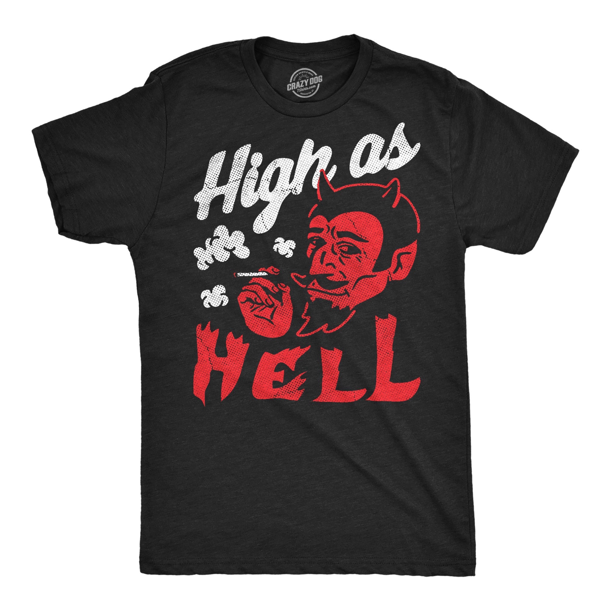 High As Hell Men's T Shirt