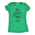 I Do Pot Women's T Shirt