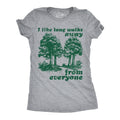 I Like Long Walks Away From Everyone Women's T Shirt