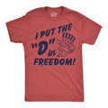 I Put The D In Freedom Men's T Shirt