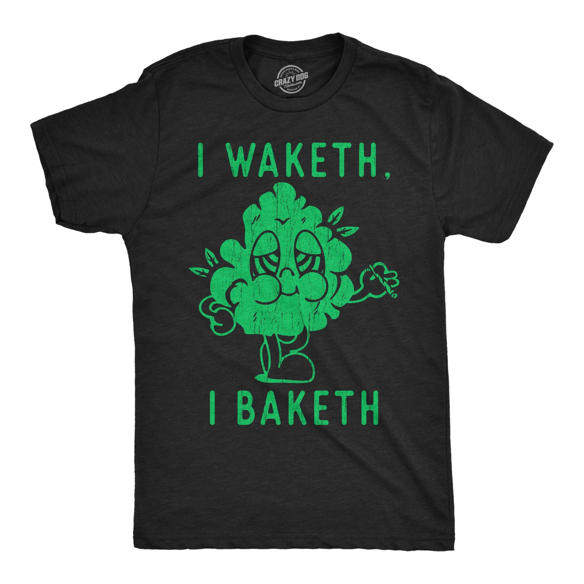I Waketh I Baketh Men's T Shirt