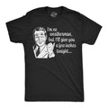 Im No Weatherman But Ill Give You A Few Inches Tonight Men's T Shirt