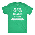 If Im Drunk Blame Them Men's T Shirt