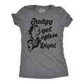 Judgy Yet Often Right Women's T Shirt