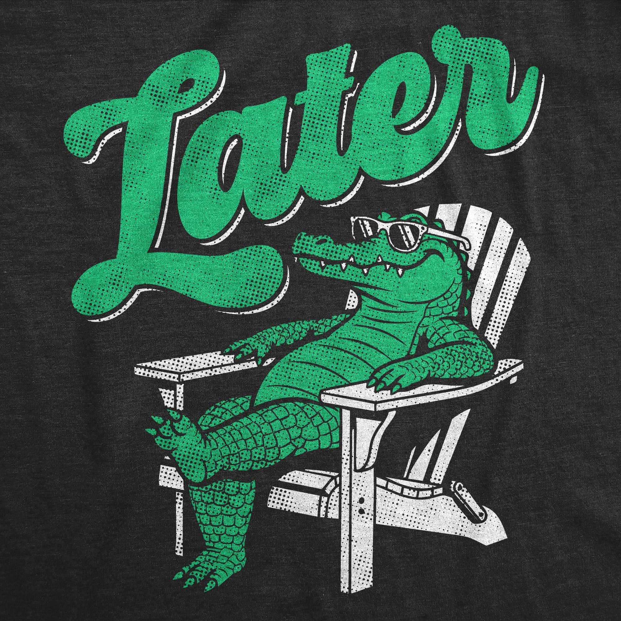 Later Gator Women's T Shirt
